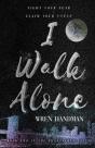 I Walk Alone - Preview