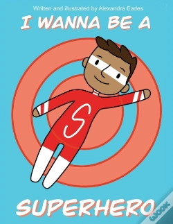 Capa do artigo I Wanna Be A Superhero
