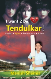 Capa do artigo I Want 2 Be Tendulkar !