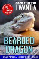 I Want A Bearded Dragon