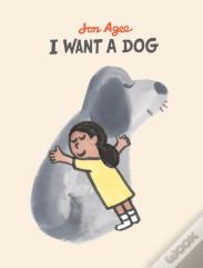 I Want A Dog