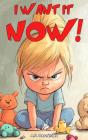 I Want It Now! - Preview