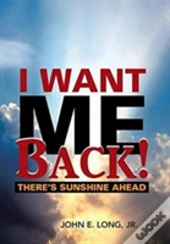 I Want Me Back!