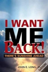 I Want Me Back!