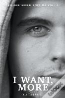 I Want, More