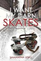 I Want My Darn Skates
