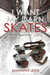 I Want My Darn Skates