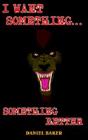 I Want Something...Something Better - Preview