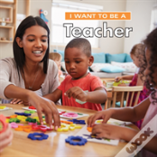 I Want To Be A Teacher