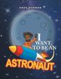 I Want To Be An Astronaut - Preview