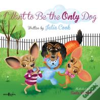 I Want To Be The Only Dog