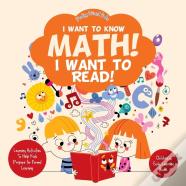 I Want To Know Math! I Want To Read! Learning Activities To Help Kids Prepare For Formal Learning - Children'S Early Learning Books