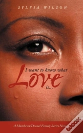 I Want To Know What Love Is...