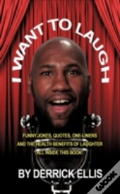 I Want To Laugh: Funny Jokes, Quotes, On