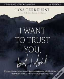 Capa do artigo I Want To Trust You, But I Don'T Bible Study Guide Plus Streaming Video
