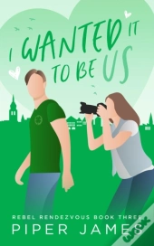 I Wanted It To Be Us