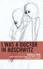 I Was A Doctor In Auschwitz - Preview