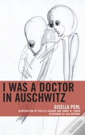 Capa do artigo I Was A Doctor In Auschwitz