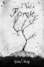 I Was A Forest - Preview