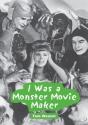 I Was A Monster Movie Maker - Preview
