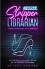 I Was A Stripper Librarian: From Cardiga - Preview