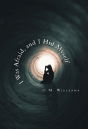 I Was Afraid, And I Hid Myself - Preview