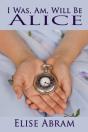 I Was, Am, Will Be Alice - Preview