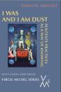 I Was And I Am Dust - Preview