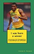 I Was Born A Winner