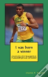 I Was Born A Winner