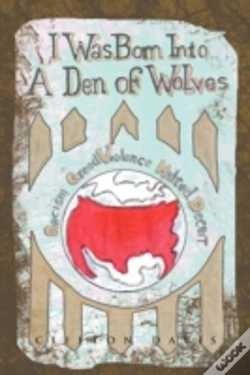 Capa do artigo I Was Born Into A Den Of Wolves