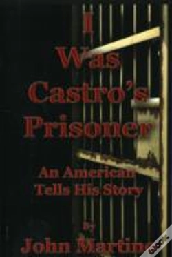 Capa do artigo I Was Castro'S Prisoner