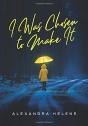 I Was Chosen To Make It - Preview