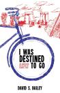 I Was Destined To Go - Preview
