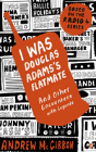 I Was Douglas Adams'S Flatmate - Preview