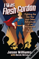 I Was Flesh Gordon