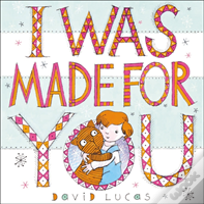 I Was Made For You