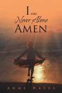 I Was Never Alone - Amen - Preview