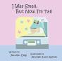 I Was Small But Now I'M Tall - Preview