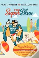 I Was Superblue