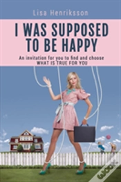 Capa do artigo I Was Supposed To Be Happy