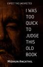 I Was Too Quick To Judge This Old Book - Preview