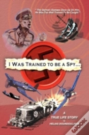 Capa do artigo I Was Trained To Be A Spy