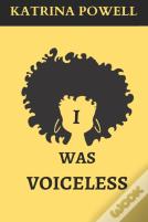 I Was Voiceless