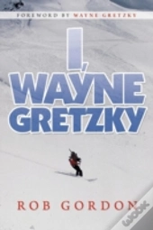 I, Wayne Gretzky