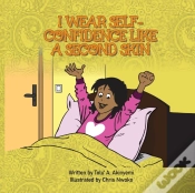 Capa do artigo I Wear Self-Confidence Like A Second Skin