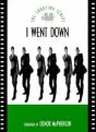 I WENT DOWN - Preview