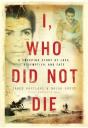 I, Who Did Not Die - Preview