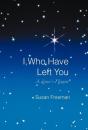 I, Who Have Left You - Preview