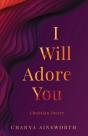 I Will Adore You - Preview